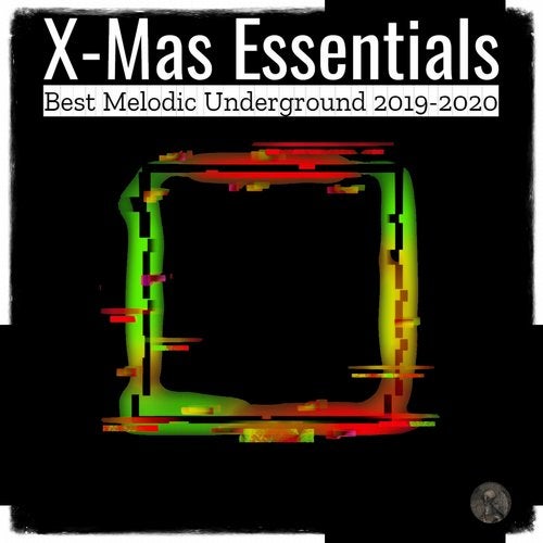 Cover art for X-Mas Essentials (Best Melodic Underground 2019-2020)