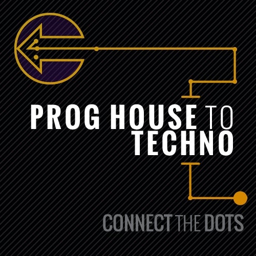 Connect The Dots: Prog House To Techno