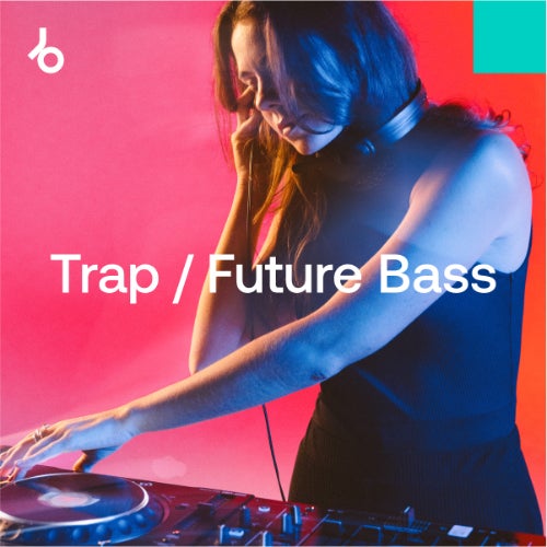 Top Streamed Tracks 2025: Trap / Future Bass