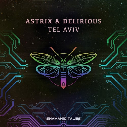  Astrix & Delirious - Tel Aviv (2023) 