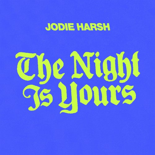 The Night Is Yours