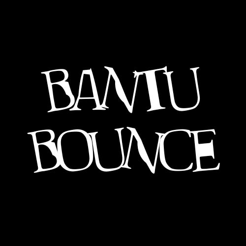 Bantu Bounce