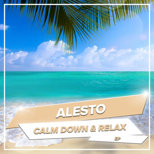 Calm Down & Relax