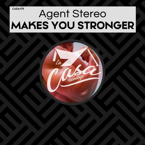 Makes You Stronger
