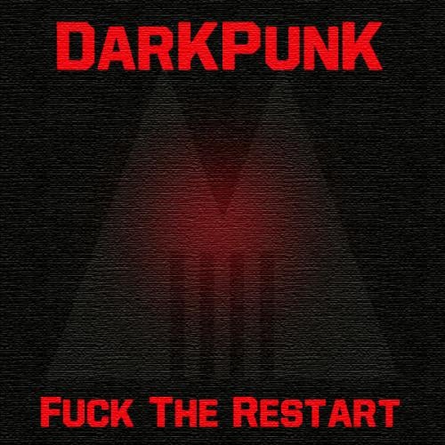 Fuck The Restart