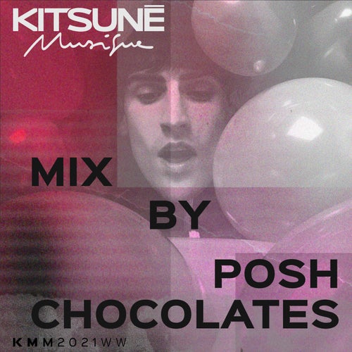 Kitsune Musique Mixed by Posh Chocolates (DJ Mix)
