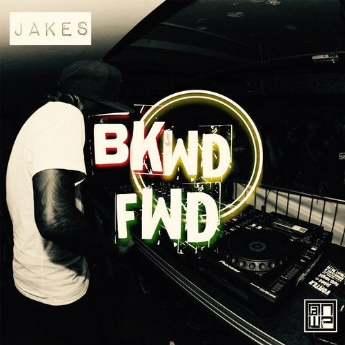 Jakes - BKWD FWD / We Stay 2019 [EP]
