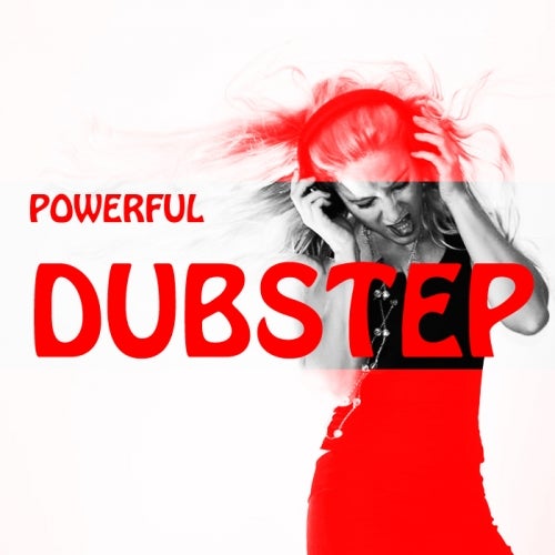 Powerful DUBSTEP