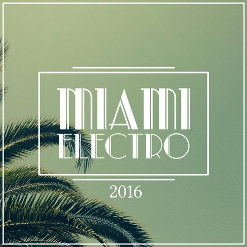 Miami Electro 2016