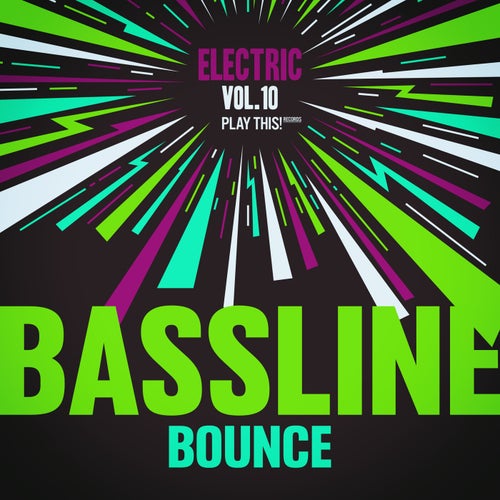Electric Bassline Bounce, Vol.10