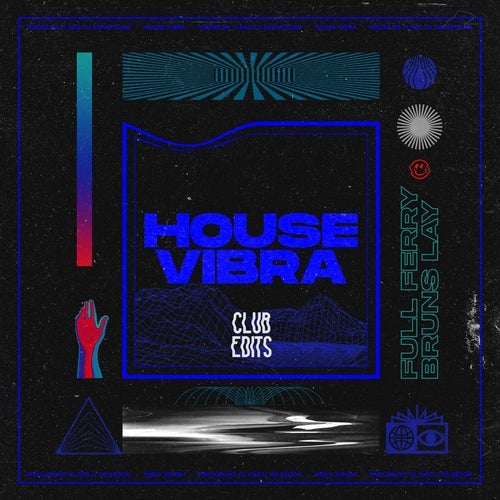 House Vibra (Club Edits)