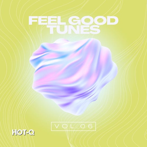 Feel Good Tunes 006
