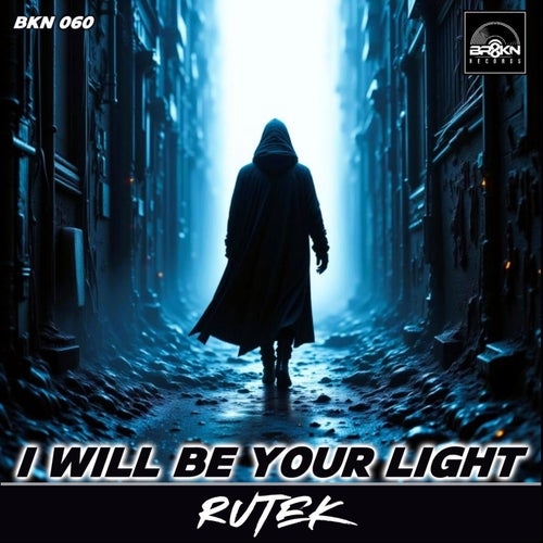 I Will Be Your Light (Original Mix)