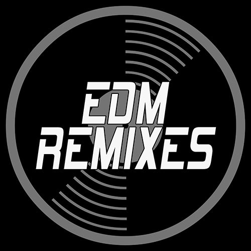EDM Remixes