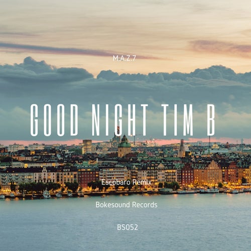 Good Night Tim B