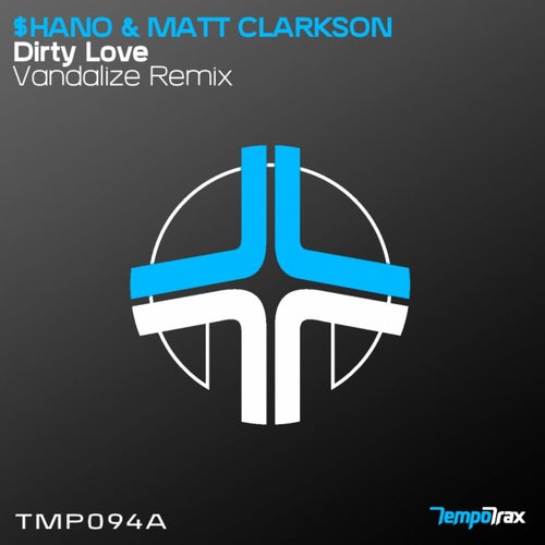 Dirty Love (Vandalize Remix)