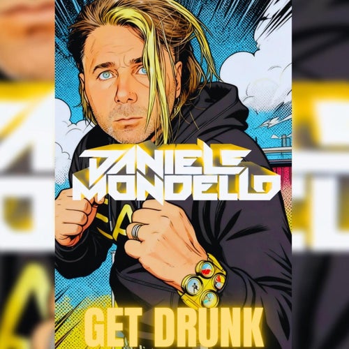 GET DRUNK