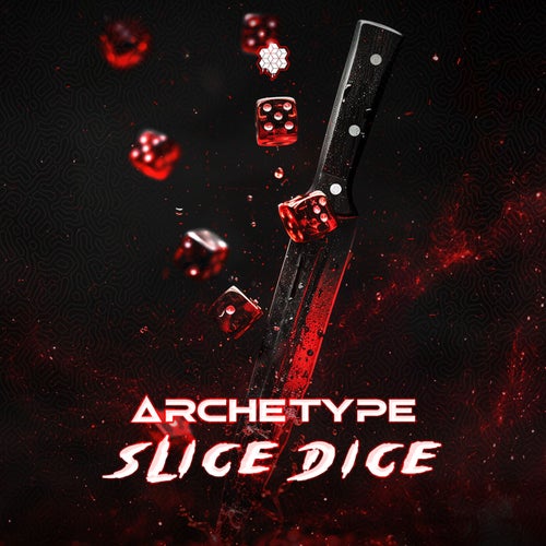  Archetype - Slice Dice (2024) 