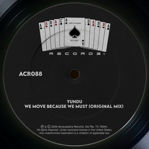 We Move Because We Must (Original Mix)