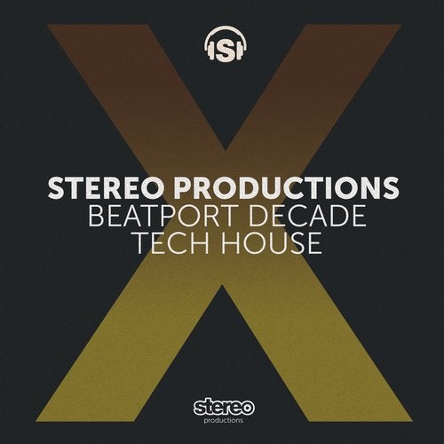 Stereo Productions #BeatportDecade Tech House