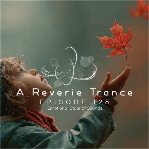 A Reverie Trance Episode 126