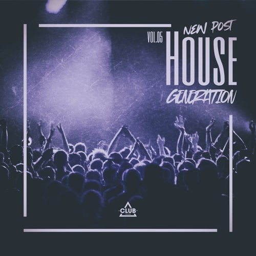 New Post House Generation, Vol.05 [CSCOMP3742] - Club Session (Tech House) Album Cover