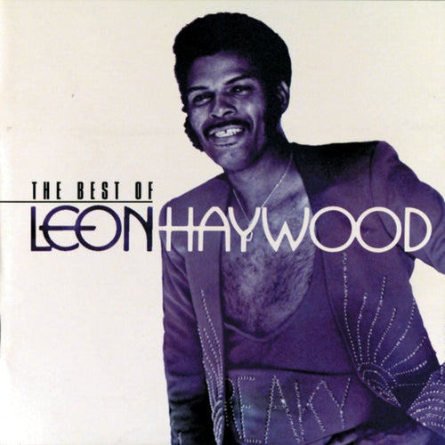 The Best Of Leon Haywood