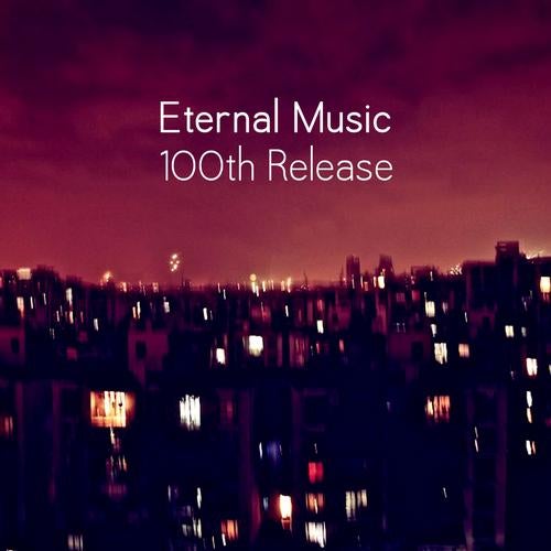 Eternal Music 100th Release