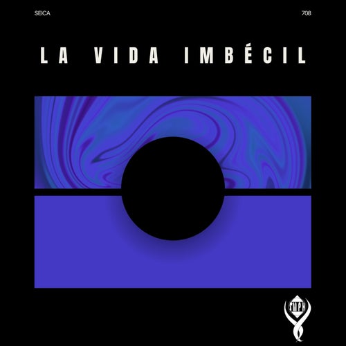 La Vida Imbécil