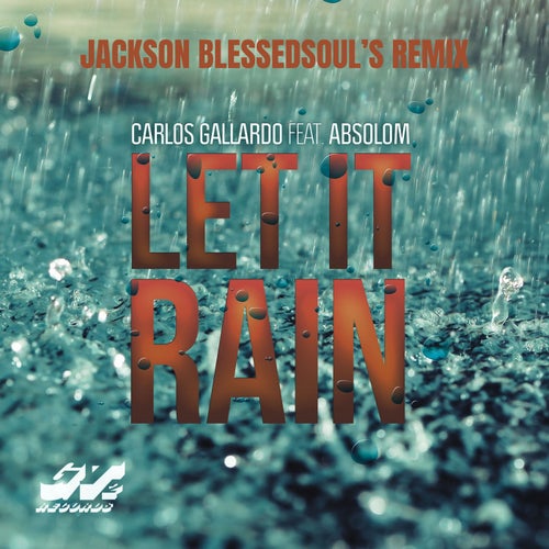 Let It Rain (Jackson BlessedSoul's Remix)