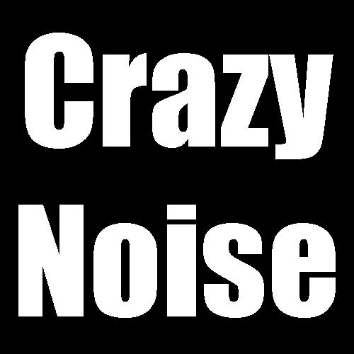 Crazy Noise