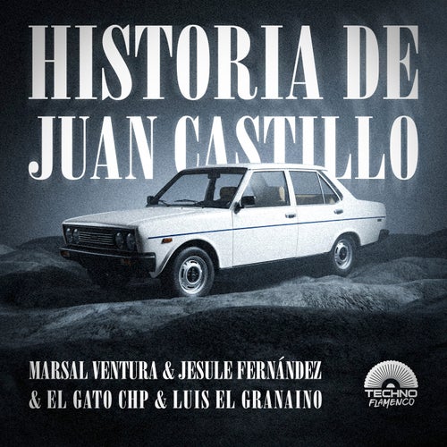 Historia De Juan Castillo (Extended Mix)