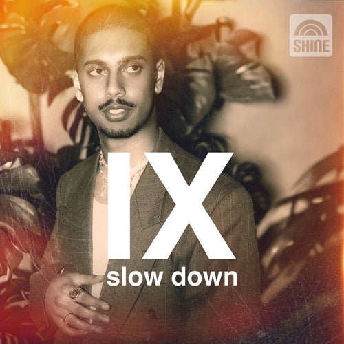 Slow Down