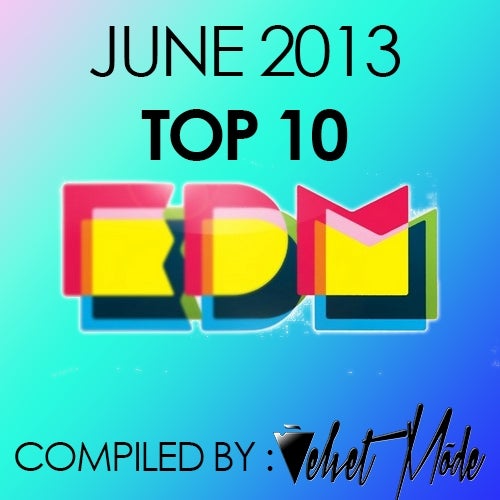 June EDM Top 10