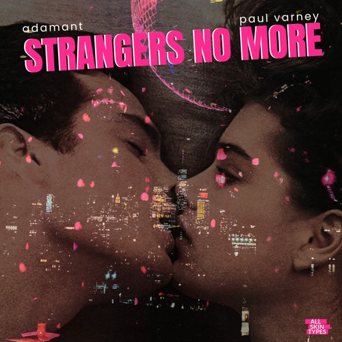  Adamant & Paul Varney - Strangers No More (2024) 