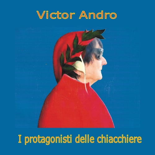 I protagonisti delle chiacchiere