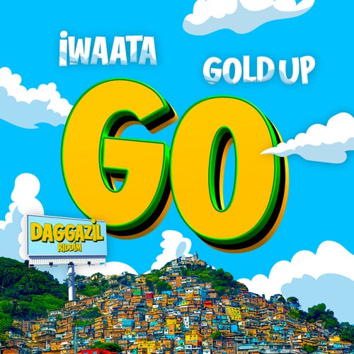 Go (Daggazil Riddim)