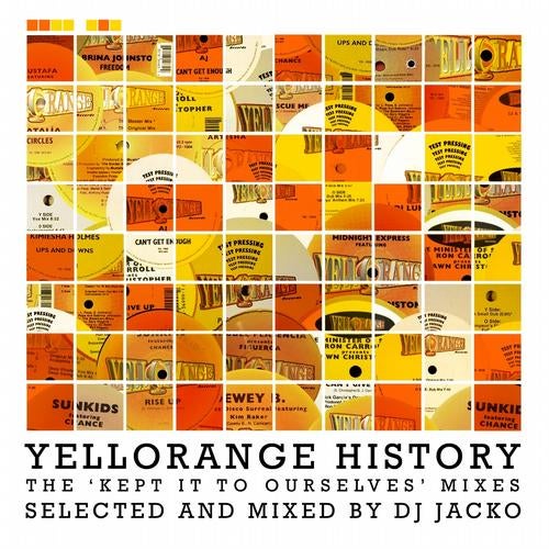 Yellorange History: The 'Kept It To Ourselves' Mixes (Selected & Mixed By DJ Jacko)