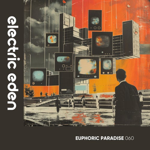 Euphoric Paradise 060 (2026) - Electric Eden Records (Progressive House,Melodic House & Techno,Hard Techno,Minimal / Deep Tech,Techno (Peak Time / Driving),Drum & Bass,Deep House,Organic House,Electronica) Album Cover