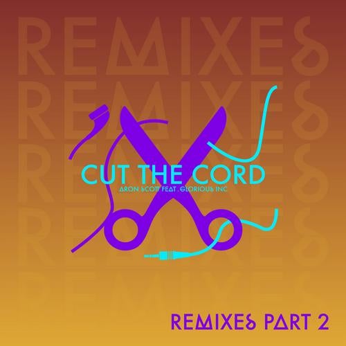 Cut The Cord - Remix Part 2