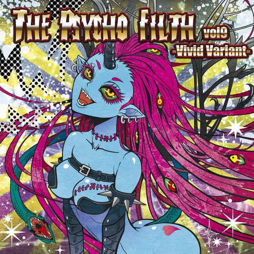 THE PSYCHO FILTH Vol9 -Vivid Variant-