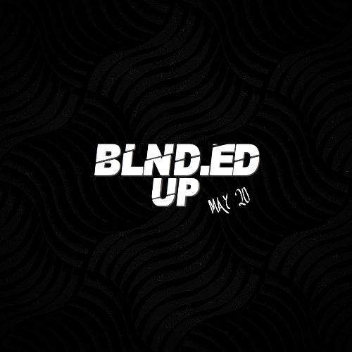 BLND.ED UP