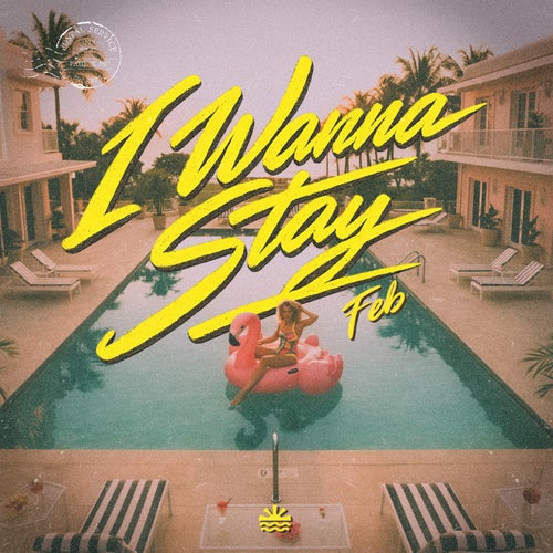 I Wanna Stay (Extended Mix)