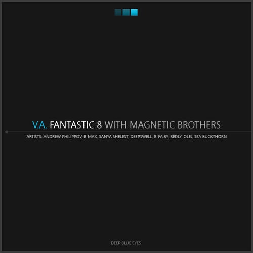 Fantastic 8 (with Magnetic Brothers)