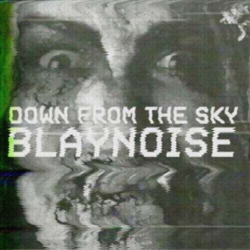 Down from the sky