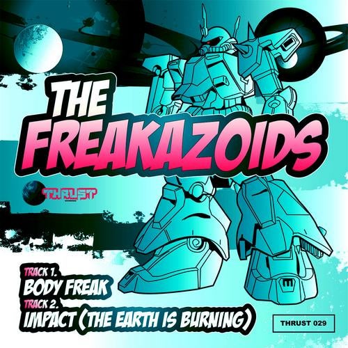 Body Freak / Impact (The Earth Is Burning)