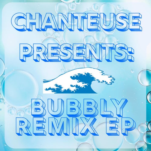 Bubbly Remix EP