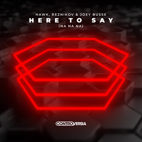 Here To Say (Na Na Na) (Extended Mix)