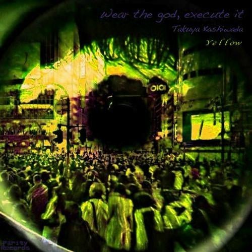 Wear The God Execute It Remixes Pt. II Yellow