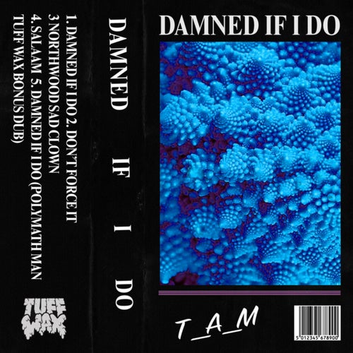 Damned If I Do